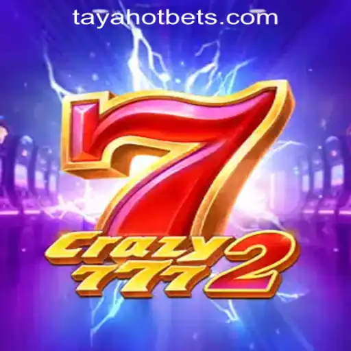 Explore the Exciting World of Crazy7772: TAYAHOT Casino Register Guide